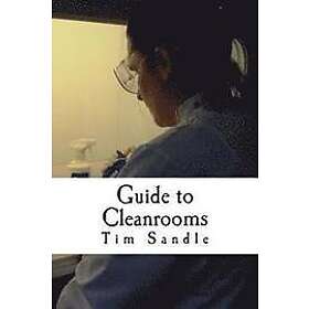 Tim Sandle: Guide to Cleanrooms