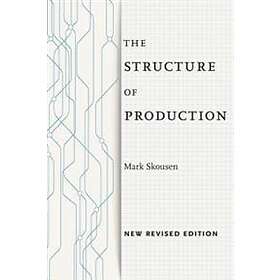 Mark Skousen: The Structure of Production