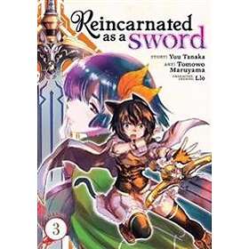 Yuu Tanaka: Reincarnated as a Sword (Manga) Vol. 3