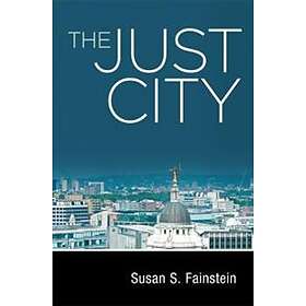 Susan S Fainstein: The Just City