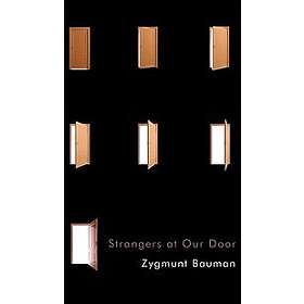 Z Bauman: Strangers at Our Door