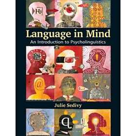 Julie Sedivy: Language in Mind