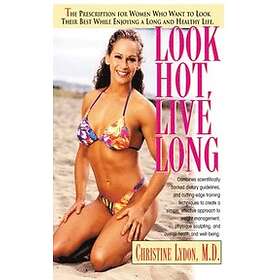 Christine Lydon: Look Hot, Live Long