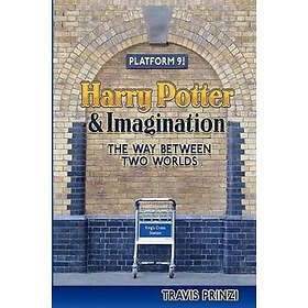 Travis Prinzi: Harry Potter &; Imagination