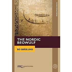 Bo Graslund: The Nordic Beowulf