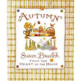 Susan Branch: Autumn from the Heart of Home