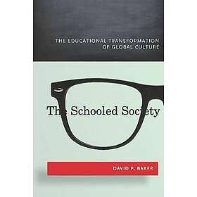 David Baker: The Schooled Society