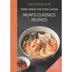 Terry Wong: Mum's Classics Revived