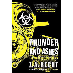 Z A Recht: Thunder and Ashes