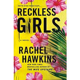 Rachel Hawkins: Reckless Girls