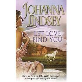 Johanna Lindsey: Let Love Find You