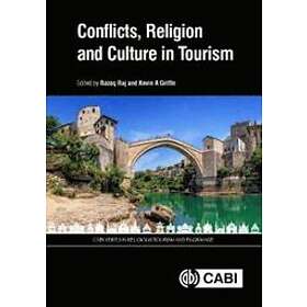 Dr Razaq Raj, Kevin Griffin: Conflicts, Religion and Culture in Tourism