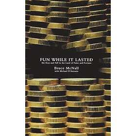 Mike D'Antonio, Bruce McNall: Fun While it Lasted