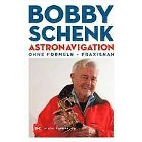 Bobby Schenk: Astronavigation