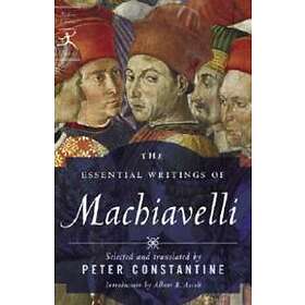 Niccolo MacHiavelli: The Essential Writings of Machiavelli