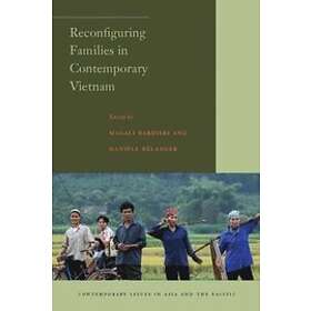 Daniele Belanger, Magali Barbieri: Reconfiguring Families in Contemporary Vietna