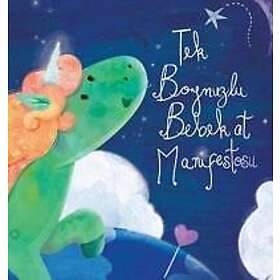 Dain Heer, Katarina Wallentin, Nathalie Beauvois: Tek Boynuzlu Bebek At Manifestosu Baby Unicorn Turkish