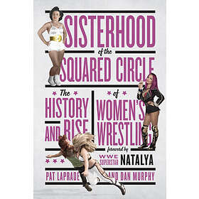 Pat Laprade: Sisterhood Of The Squared Circle