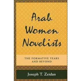 Joseph T Zeidan: Arab Women Novelists