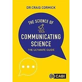 Craig Cormick: Science of Communicating Science, The