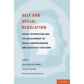 Bryan Sokol: Self- and Social-Regulation