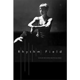 Molissa Fenley, Ann Murphy: Rhythm Field