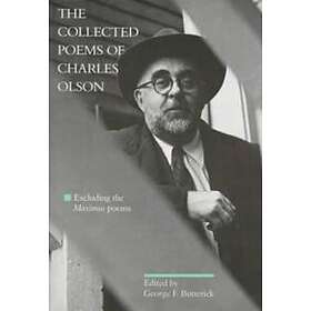 Charles Olson, George F Butterick: The Collected Poems of Charles Olson