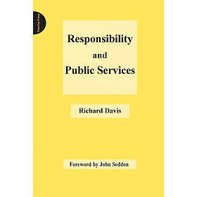 Richard Davis: Responsibility and Public Services