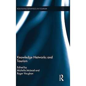 Michelle McLeod, Roger Vaughan: Knowledge Networks and Tourism