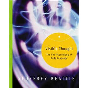 Geoffrey Beattie: Visible Thought