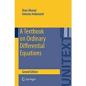 Shair Ahmad, Antonio Ambrosetti: A Textbook on Ordinary Differential Equations