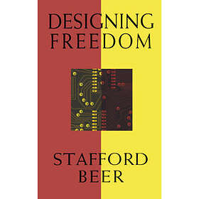 Stafford Beer: Designing Freedom