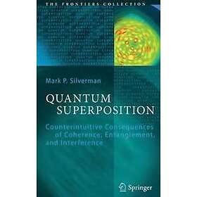 Mark P Silverman: Quantum Superposition
