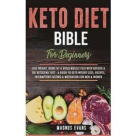 Magnus Evans: Keto Diet Bible (For Beginners)