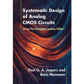 Paul G A Jespers: Systematic Design of Analog CMOS Circuits