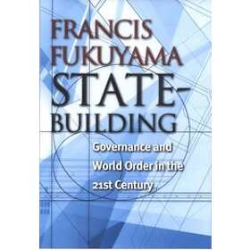 Francis Fukuyama: State-Building