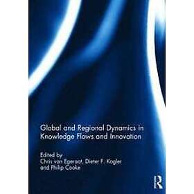Chris Van Egeraat, Dieter Kogler, Phil Cooke: Global and Regional Dynamics in Kn