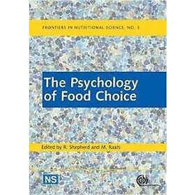 Richard Shepherd, Monique Raats: Psychology of Food Choice, The
