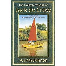 A J MacKinnon: The Unlikely Voyage of Jack De Crow