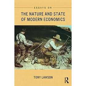 Tony Lawson: Essays on: The Nature and State of Modern Economics