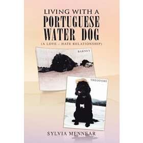 Sylvia Mennear: Living with a Portuguese Water Dog