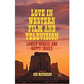 S Matheson: Love in Western Film and Television