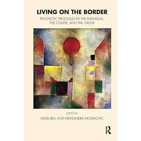 David Bell, Aleksandra Novakovic: Living on the Border