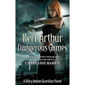 Keri Arthur: Dangerous Games