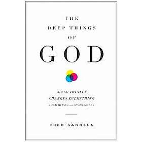 Fred Sanders: The Deep Things of God