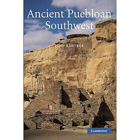 John Kantner: Ancient Puebloan Southwest