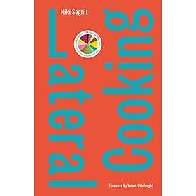 Niki Segnit: Lateral Cooking