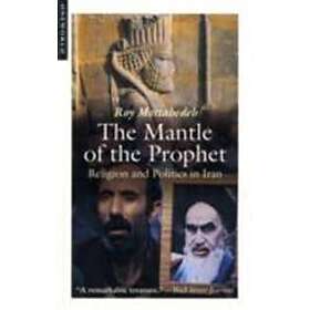 Roy P Mottahedeh: The Mantle of the Prophet