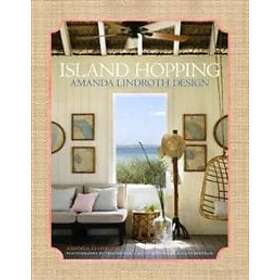 Amanda Lindroth, Tria Giovan: Island Hopping: Amanda Lindroth Design