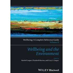 CL Cooper: Wellbeing and the Environment A Complete Reference Guide, Vol 2